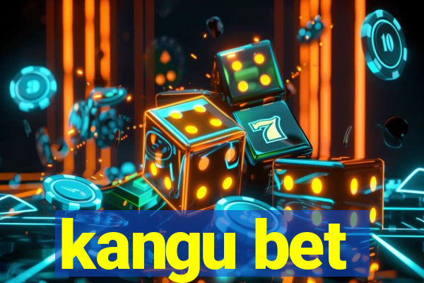 kangu bet